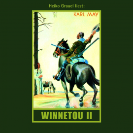 Hörbuch Winnetou II  - Autor Karl May   - gelesen von Heiko Grauel
