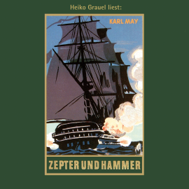 Hörbuch Zepter und Hammer  - Autor Karl May   - gelesen von Heiko Grauel