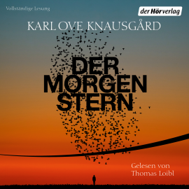 Hörbuch Der Morgenstern  - Autor Karl Ove Knausgård   - gelesen von Thomas Loibl