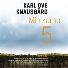 Hörbuch Min kamp V  - Autor Karl Ove Knausgård   - gelesen von Tobias Hertz