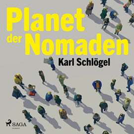 Hörbuch Planet der Nomaden  - Autor Karl Schlögel   - gelesen von Christian Miedreich
