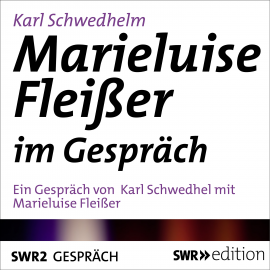 Hörbuch Marieluise Fleißer im Gespräch  - Autor Karl Schwedhelm   - gelesen von Schauspielergruppe