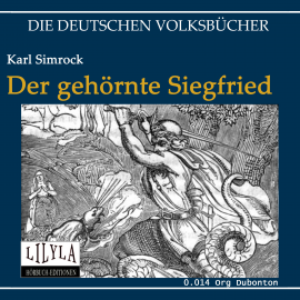 Hörbuch Der gehörnte Siegfried  - Autor Karl Simrock   - gelesen von Schauspielergruppe