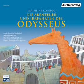 Hörbuch Die Abenteuer und Irrfahrten des Odysseus  - Autor Karlheinz Koinegg   - gelesen von Schauspielergruppe