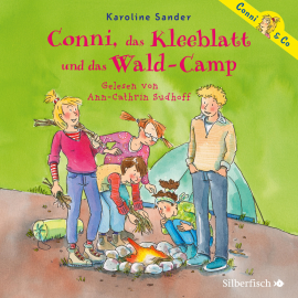 Hörbuch Conni, das Kleeblatt und das Wald-Camp  - Autor Karoline Sander   - gelesen von Ann-Cathrin Sudhoff