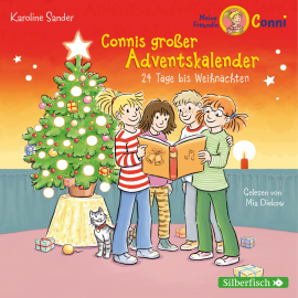 Hörbuch Connis großer Adventskalender (Meine Freundin Conni - ab 6)  - Autor Karoline Sander   - gelesen von Mia Diekow