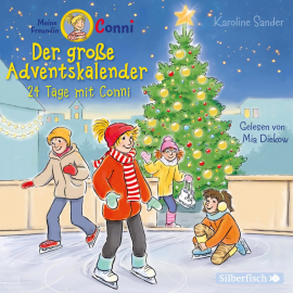 Hörbuch Der große Adventskalender  (Meine Freundin Conni - ab 6)  - Autor Karoline Sander   - gelesen von Mia Diekow