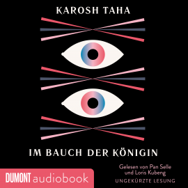 Hörbuch Im Bauch der Königin  - Autor Karosh Taha   - gelesen von Schauspielergruppe