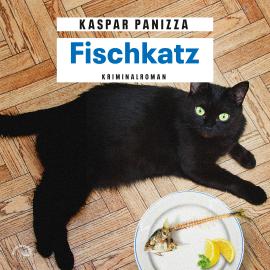 Hörbuch Fischkatz - Frau Merkel und der Kommissar, Band 6 (Ungekürzt)  - Autor Kaspar Panizza   - gelesen von Thomas Birnstiel