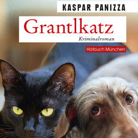 Hörbuch Grantlkatz  - Autor Kaspar Panizza   - gelesen von Thomas Birnstiel