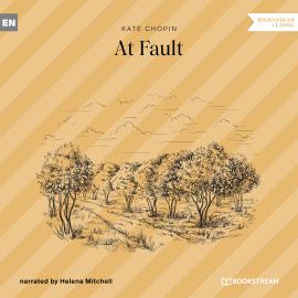 Hörbuch At Fault (Unabridged)  - Autor Kate Chopin   - gelesen von Helena Mitchell