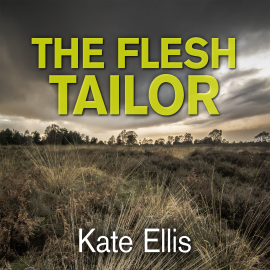 Hörbuch The Flesh Tailor  - Autor Kate Ellis   - gelesen von Gordon Griffin
