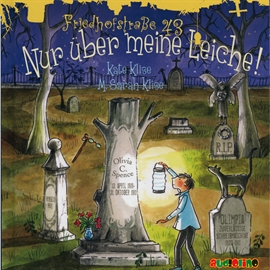 Hörbuch Friedhofstraße 45, Teil 2: Nur über meine Leiche!  - Autor Kate Klise   - gelesen von Schauspielergruppe
