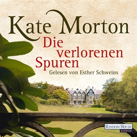 Hörbuch Die verlorenen Spuren  - Autor Kate Morton   - gelesen von Esther Schweins