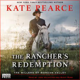 Hörbuch The Rancher's Redemption - The Millers of Morgan Valley, Book 2 (Unabridged)  - Autor Kate Pearce   - gelesen von Schauspielergruppe
