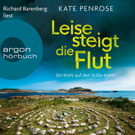 Hörbuch Leise steigt die Flut - Ben Kitto ermittelt auf den Scilly-Inseln, Band 5 (Ungekürzte Lesung)  - Autor Kate Penrose   - gelesen von Richard Barenberg