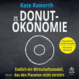 Hörbuch Die Donut-Ökonomie  - Autor Kate Raworth   - gelesen von Matthias Hofer