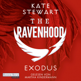 Hörbuch The Ravenhood - Exodus  - Autor Kate Stewart   - gelesen von Martha Kindermann