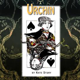 Hörbuch Urchin (Unabridged)  - Autor Kate Story   - gelesen von Kate Story