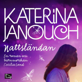 Hörbuch Nattsländan  - Autor Katerina Janouch   - gelesen von Monika Wilkens