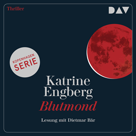 Hörbuch Blutmond. Ein Kopenhagen-Thriller  - Autor Katrine Engberg   - gelesen von Dietmar Bär