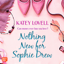 Hörbuch NOTHING NEW FOR SOPHIE DREW  - Autor Katey Lovell   - gelesen von Colleen Prendergast