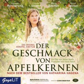 Hörbuch Der Geschmack von Apfelkernen - Das Original-Hörspiel zum Film  - Autor Katharina Hagena   - gelesen von Schauspielergruppe