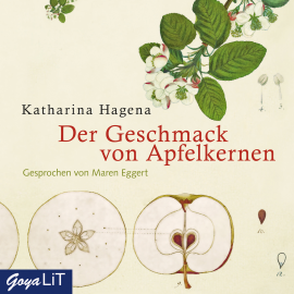 Hörbuch Der Geschmack von Apfelkernen  - Autor Katharina Hagena   - gelesen von Maren Eggert