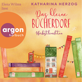 Hörbuch Das kleine Bücherdorf: Herbstleuchten - Das schottische Bücherdorf, Band 3 (Ungekürzte Lesung)  - Autor Katharina Herzog   - gelesen von Elena Wilms
