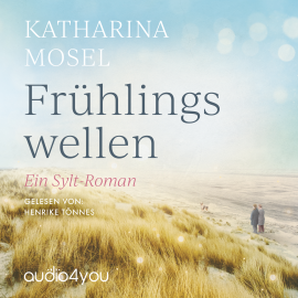 Hörbuch Frühlingswellen  - Autor Katharina Mosel   - gelesen von Henrike Tönnes