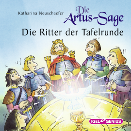 Hörbuch Die Artus-Sage. Die Ritter der Tafelrunde  - Autor Katharina Neuschaefer   - gelesen von Schauspielergruppe