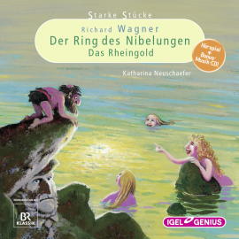 Hörbuch Starke Stücke. Richard Wagner: Der Ring des Nibelungen / Das Rheingold  - Autor Katharina Neuschaefer   - gelesen von Schauspielergruppe