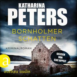Hörbuch Bornholmer Schatten - Sarah Pirohl ermittelt, Band 1 (Ungekürzt)  - Autor Katharina Peters   - gelesen von Elke Appelt