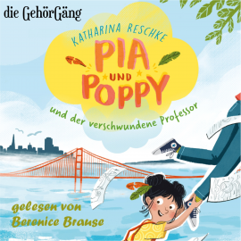 Hörbuch Pia & Poppy  - Autor Katharina Reschke   - gelesen von Berenice Brause