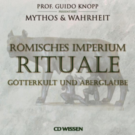 Hörbuch Römisches Imperium: Rituale  - Autor Katharina Schubert   - gelesen von Schauspielergruppe