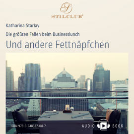 Hörbuch Und andere Fettnäpfchen  - Autor Katharina Starlay   - gelesen von Katharina Starlay