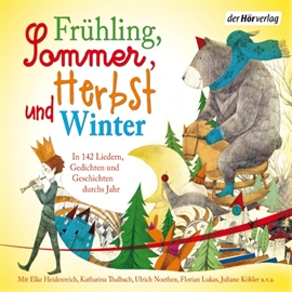 Hörbuch Frühling, Sommer, Herbst und Winter   - gelesen von Schauspielergruppe