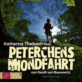 Hörbuch Peterchens Mondfahrt  - Autor Katharina Thalbach   - gelesen von Katharina Thalbach