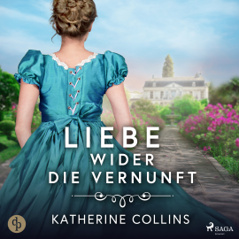 Hörbuch Liebe wider die Vernunft  - Autor Katherine Collins   - gelesen von Jutta Seifert