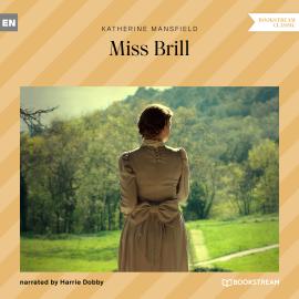 Hörbuch Miss Brill (Unabridged)  - Autor Katherine Mansfield   - gelesen von Harrie Dobby