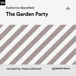 Hörbuch The Garden Party  - Autor Katherine Mansfield   - gelesen von Schauspielergruppe