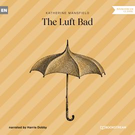 Hörbuch The Luft Bad (Unabridged)  - Autor Katherine Mansfield   - gelesen von Harrie Dobby
