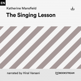 Hörbuch The Singing Lesson  - Autor Katherine Mansfield   - gelesen von Schauspielergruppe