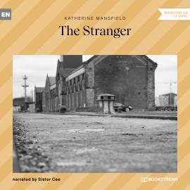 Hörbuch The Stranger (Unabridged)  - Autor Katherine Mansfield   - gelesen von Sister Cee
