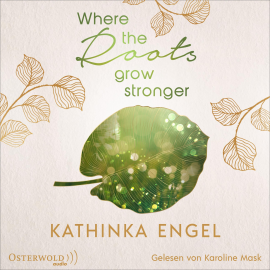 Hörbuch Where the Roots Grow Stronger (Shetland-Love-Reihe 1)  - Autor Kathinka Engel   - gelesen von Schauspielergruppe