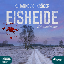 Hörbuch Eisheide  - Autor Kathrin Hanke;Claudia Kröger   - gelesen von Svenja Pages
