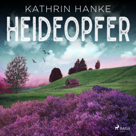 Hörbuch Heideopfer: Kriminalroman (Kommissarin Katharina von Hagemann 8)  - Autor Kathrin Hanke   - gelesen von Svenja Pages