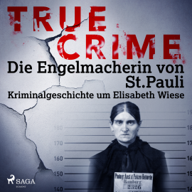 Hörbuch True Crime: Die Engelmacherin von St. Pauli  - Autor Kathrin Hanke   - gelesen von Matthias Hinz