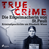 True Crime: Die Engelmacherin von St. Pauli