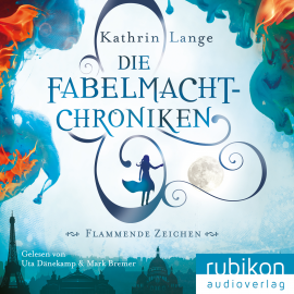Hörbuch Die Fabelmacht-Chroniken (1)  - Autor Kathrin Lange   - gelesen von Schauspielergruppe